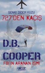727'den Kaçış Fbı'ın Aranan İsmi D.B.Cooper
