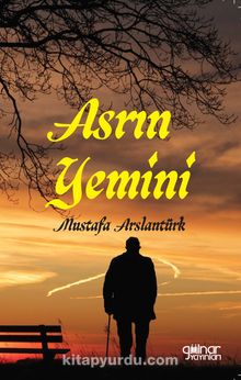 Asrın Yemini - Mustafa Arslantürk