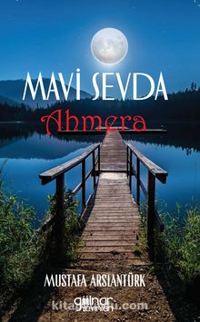 Mavi Sevda Ahmera - Mustafa Arslantürk