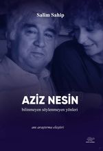 Aziz Nesin & Bilinmeyen Söylenmeyen Yönleri