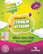 Kolaydan Zora  Etkinlik Kitabım / Dikkat Geliştirme ve Algılama