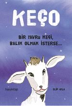 Keço & Bir Yavru Keçi, Balık Olmak İsterse