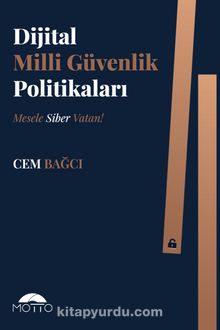 Dijital Milli Güvenlik Politikaları & Mesele Siber Vatan - Cem Bağcı
