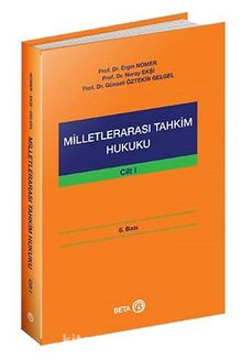 Milletlerarası Tahkim Hukuku Cilt: 1 - Ergin Nomer