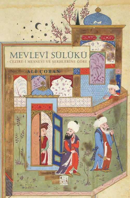 Mevlevî Sülûkü & Cezire-i Mesnevi ve Şerhlerine Göre