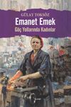 Emanet Emek & G&ouml;&ccedil; Yollarında Kadınlar