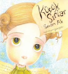 Küçük Sırlar - Sevim Ak