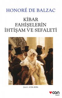 Kibar Fahişelerin İhtişam ve Sefaleti - Honore de Balzac