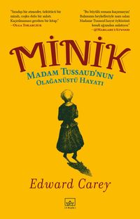 Minik: Madam Tussaud'nun Olağanüstü Hayatı