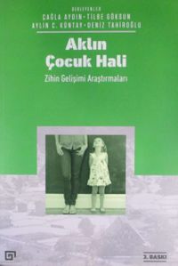 Aklın Çocuk Hali & Zihin Gelişimi Araştırmaları
