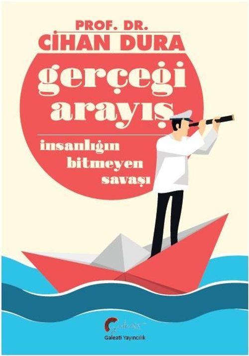 Gerçeği Arayış & İnsanlığın Bitmeyen Savaşı