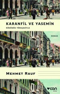 Karanfil ve Yasemin (Günümüz Türkçesiyle)