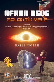 Afran Dede Galaktik Mele - Nazlı İşözen