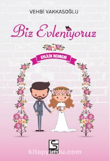 Biz Evleniyoruz - Vehbi Vakkasoğlu