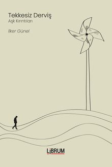 Tekkesiz Derviş & Aşk Kırıntıları