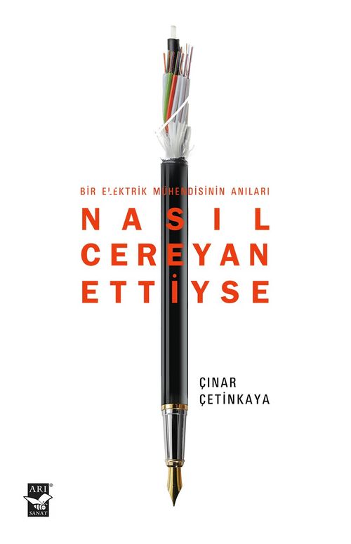 Nasıl Cereyan Ettiyse & Bir Elektrik Mühendisinin Anıları