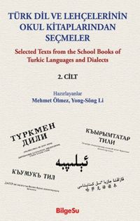 Türk Dil ve Lehçelerinin Okul Kitaplarından Seçmeler (2. Cilt)