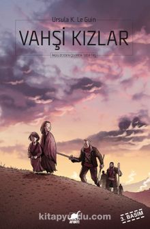 Vahşi Kızlar - Ursula K. Le Guin