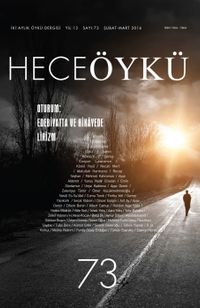 Yıl:12 Sayı:73 Şubat-Mart 2016 Hece Öykü İki Aylık Öykü Dergisi