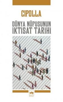 Dünya Nüfusunun İktisat Tarihi - Carlo M. Cipolla