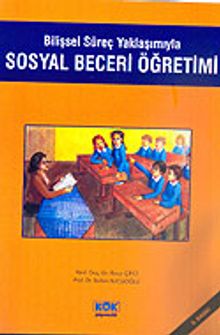 Sosyal Beceri Öğretimi / Bilişsel Süreç Yaklaşımıyla