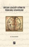 Divanu Lugati't-T&uuml;rk'te Tekrarlı Atas&ouml;zleri