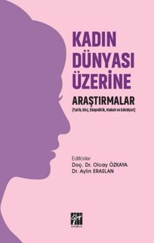 Kadın Dünyası Üzerine Araştırmalar