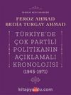 Türkiye’de Çok Partili Politikanın Açıklamalı Kronolojisi (1945-1971)