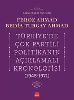 Türkiye'de Çok Partili Politikanın Açıklamalı Kronolojisi (1945-1971)