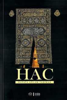 Hac & Hayata Anlam Taşımak
