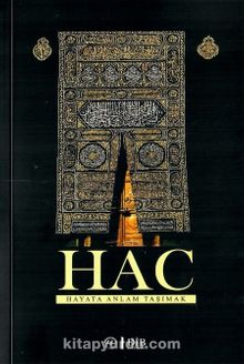 Hac & Hayata Anlam Taşımak - Kolektif