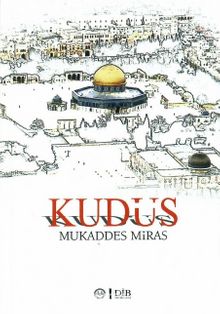 Kudüs & Mukaddes Miras