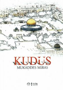 Kudüs & Mukaddes Miras - Kolektif