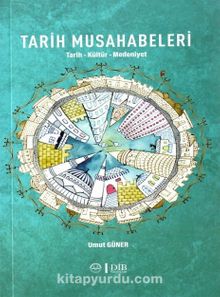 Tarih Musahabeleri & Tarih-Kültür-Medeniyet - Umut Güner
