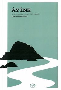 Ayine & Hikmet Aynasından Yansımalar