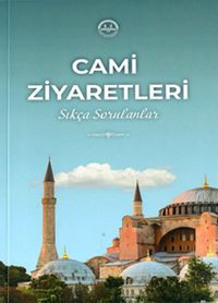 Cami Ziyaretleri & Sıkça Sorulanlar