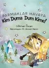 Parmaklar Havaya & Kim Duma Dum Kime!
