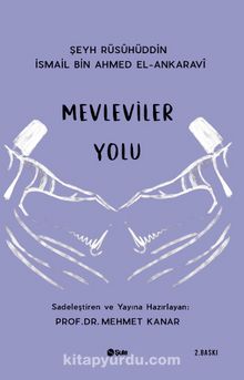 Mevleviler Yolu - İsmail Rusuhi Ankaravi