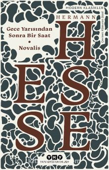 Gece Yarısından Sonra Bir Saat - Novalis - Hermann Hesse