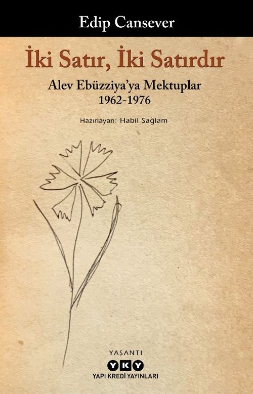 İki Satır, İki Satırdır & Alev Ebüzziya'ya Mektuplar 1962-1976