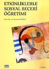 Etkinliklerle Sosyal Beceri &Ouml;ğretimi