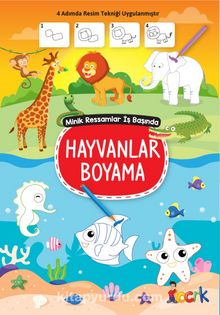 Hayvalar Boyama / Minik Ressam İş Başında - Bilinmeyen Yazar