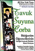 2- İlköğretim Öğrencilerinin Yüreğini Isıtacak Öyküler / Tavuk Suyuna Çorba