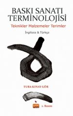 Baskı Sanatı Terminolojisi Teknikler Malzemeler Terimler