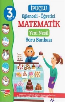 3. Sınıf İpuçlu Eğlenceli - Öğretici Matematik Yeni Nesil Soru Bankası - Kolektif