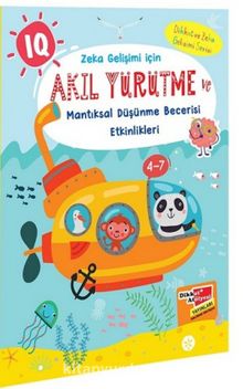 Akıl Yürütme ve Mantıksal Düşünme Becerisi Etkinlikleri - Kolektif
