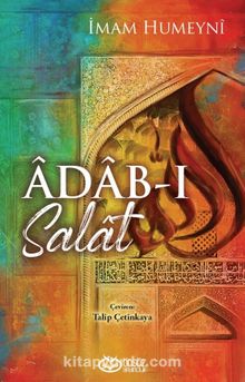 Adab-ı Salat - İmam Humeyni