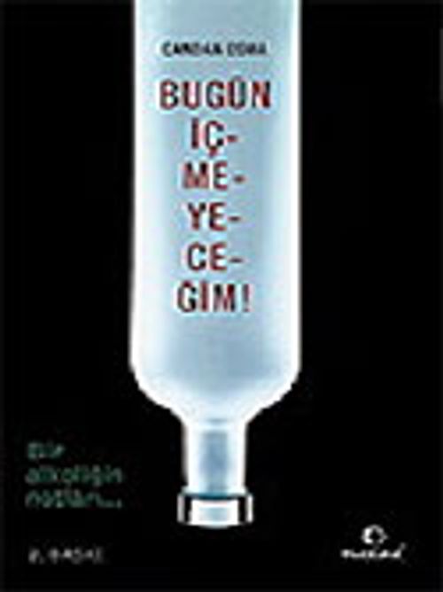 Bugün İçmeyeceğim