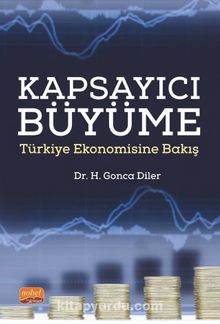 Kapsayıcı Büyüme & Türkiye Ekonomisine Bakış