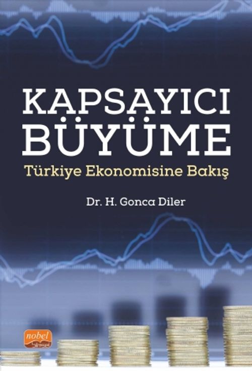 Kapsayıcı Büyüme & Türkiye Ekonomisine Bakış